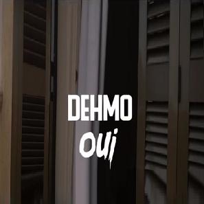 Dehmo - oui