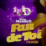 Tony Mandell - fan de toi (remix)