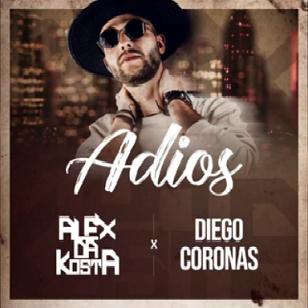 Dj Alex Da Costa ft Diego Coronas - adios