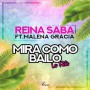 Reina Saba ft Malena Gracia - mira como bailo (la flota)