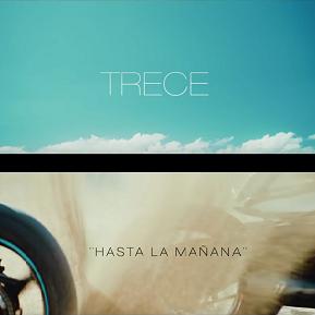 Trece - hasta la manana