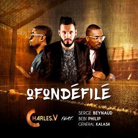 Charles V ft Serge Beynaud, Bebi Philip & Général Kalash - ofondéfilé