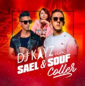 Dj Kayz ft Sael & Souf - coller