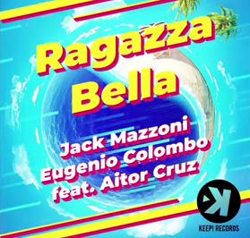 Jack Mazzoni ft Eugenio Colombo & Aitor Cruz - ragazza bella