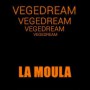 Vegedream - la moula1