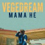 Vegedream - mama he2