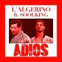 2018.L’Algerino ft Soolking - adios