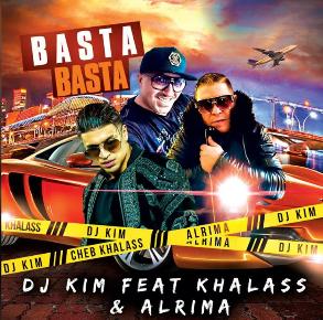 Dj Kim ft Khalass & Alrima - basta basta