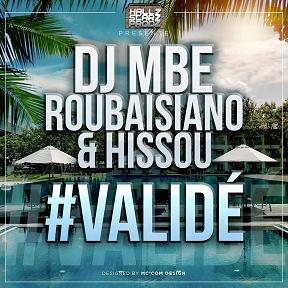 Dj Mbe ft Roubaisiano & Hissou - validé