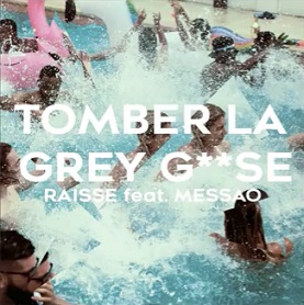 Raisse ft Messao - tomber la grey goose