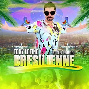 Tony Latino ft Alex Ferrari - bresilienne