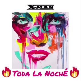 X-Man - toda la noche