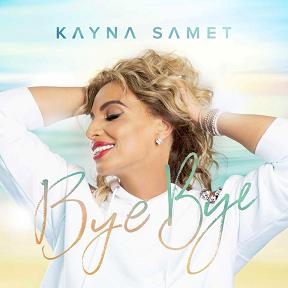 Kayna Samet - bye bye