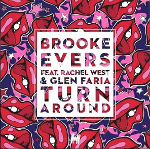 Brooke Evers ft Rachel West & Glen Faria - turn around