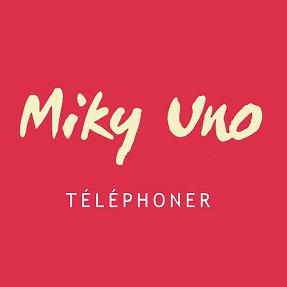 Miky Uno - telephoner