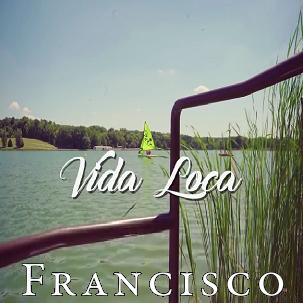 Francisco - vida loca