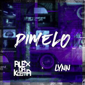 Alex Da Kosta ft Lynn - dimelo