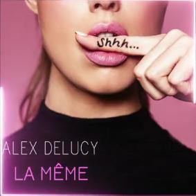Alex Delucy - la même