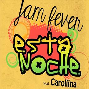 07.17.Jam Fever ft Caroliina - tonight