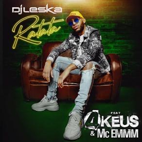 Dj Leska ft 4keus Gang & Mc Emmm - ratata