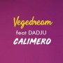 Vegedream ft Dadju - calimero1