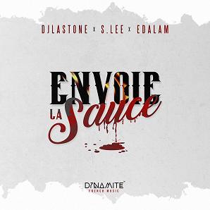 Dj Last One ft S.Lee & Edalam - envoie la sauce