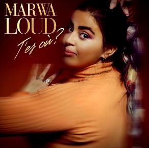 Marwa Loud - t'es ou1