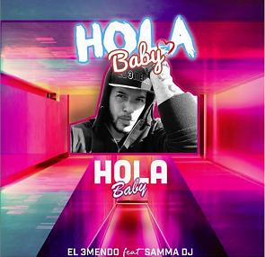 El 3mendo ft Samma Dj - hola baby