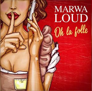 Marwa Loud - oh la folle