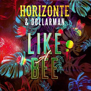 Horizonte & Dollarman - like a bee