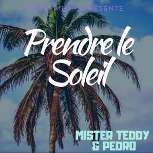 Mister Teddy ft Pedro - prendre le soleil