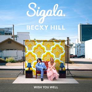 Sigala ft Becky Hill - wish you well