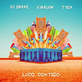 Dj Snake ft J. Balvin & Tyga - loco contigo