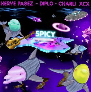 Herve Pagez & Diplo ft Charli XCX - spicy