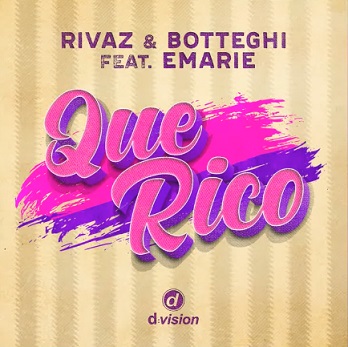 Rivaz & Botteghi ft Emarie - que rico