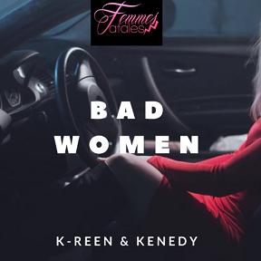 K-reen ft Kenedy - bad women