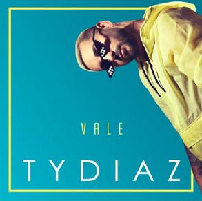 TyDiaz - vale