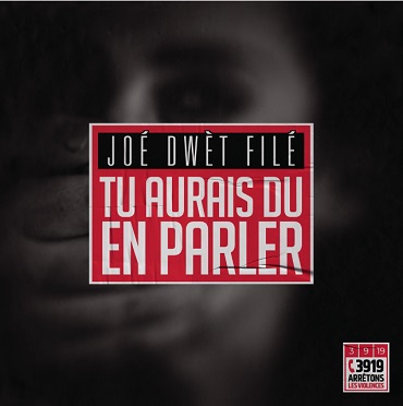 Joe Dwet File - tu aurais du en parler