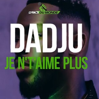 11.19.Dadju - je ne t'aime plus