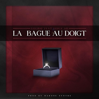 Youbig ft Leila Ad - la bague au doigt