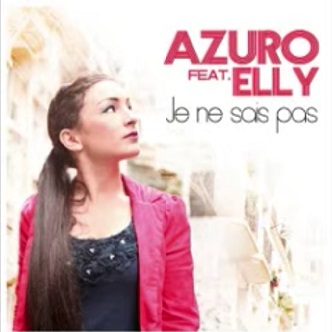 Azuro ft Elly - je ne sais pas