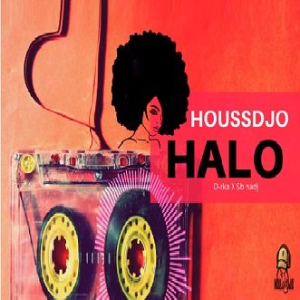 Houssdjo ft D-rka & Sb Nadj - halo