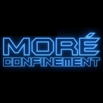 More - confinement