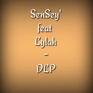 Sensey' ft Lylah - dlp