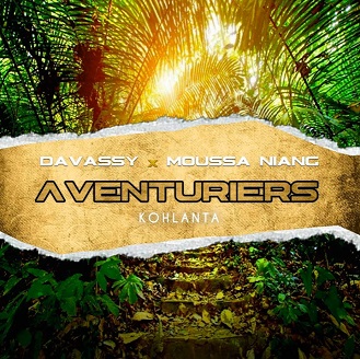 Davassy ft Mouss (Koh Lanta) - aventuriers