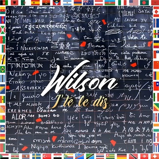 Wilson - j'te le dis