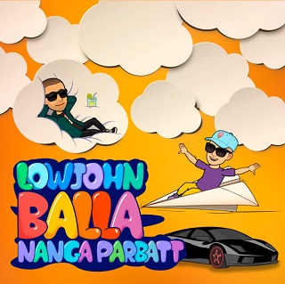 LowJohn ft Nanga Parbat - balla (Prod.by Domenico Ciaffone)