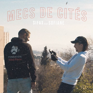 Sifax ft Sofiane - mecs de cités