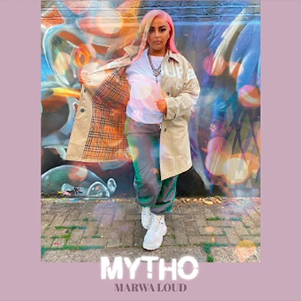 Marwa Loud - mytho