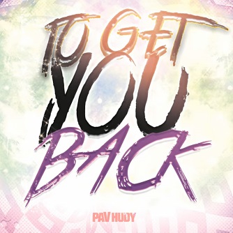 Pav Hudy - to get you back